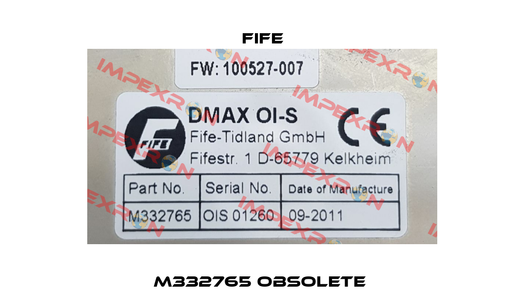 M332765 obsolete  Fife