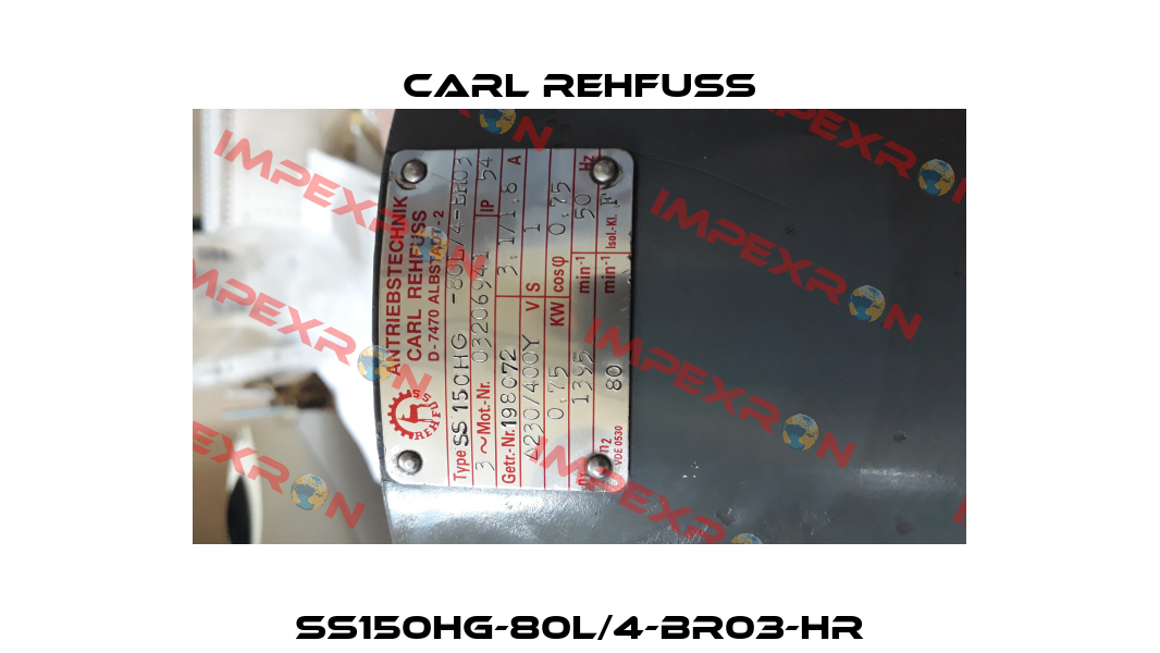 SS150HG-80L/4-BR03-HR Carl Rehfuss