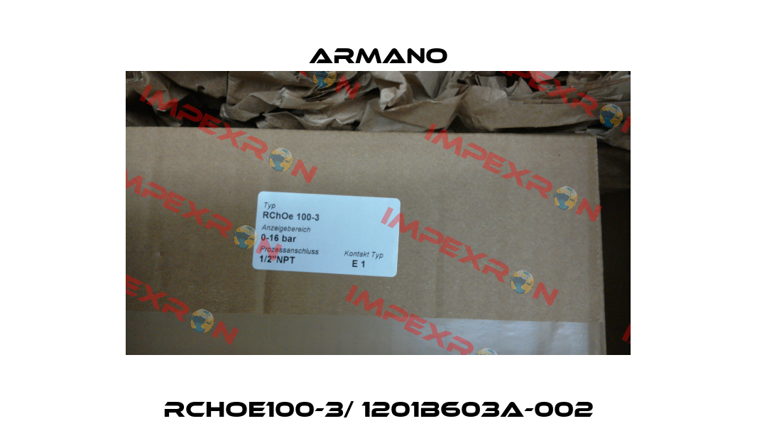 RChOe100-3/ 1201B603A-002 ARMANO