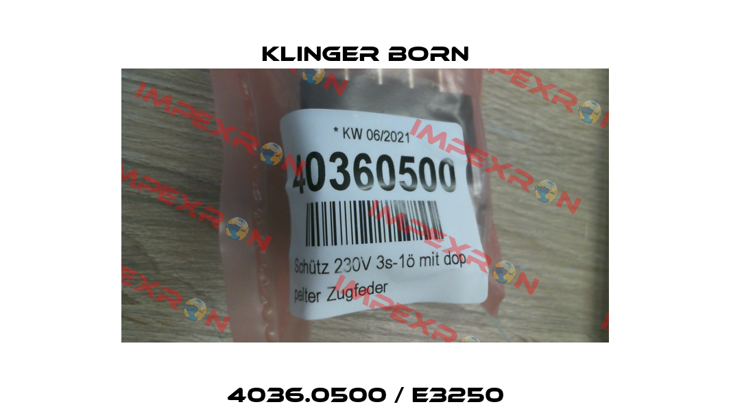 4036.0500 / E3250 Klinger Born