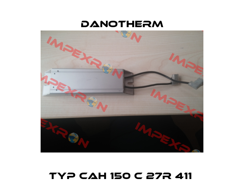 Typ CAH 150 C 27R 411  Danotherm