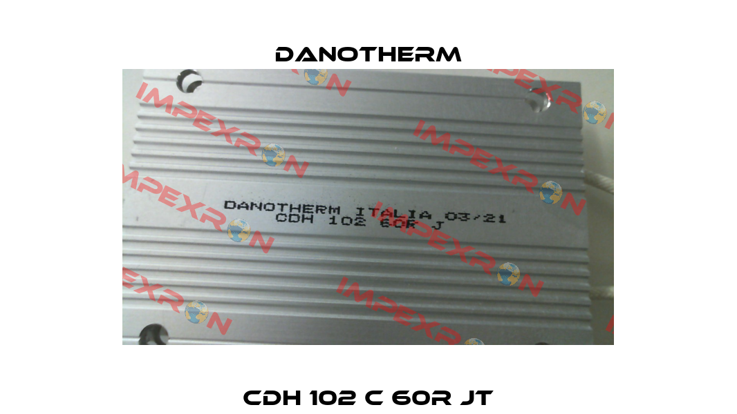 CDH 102 C 60R JT Danotherm