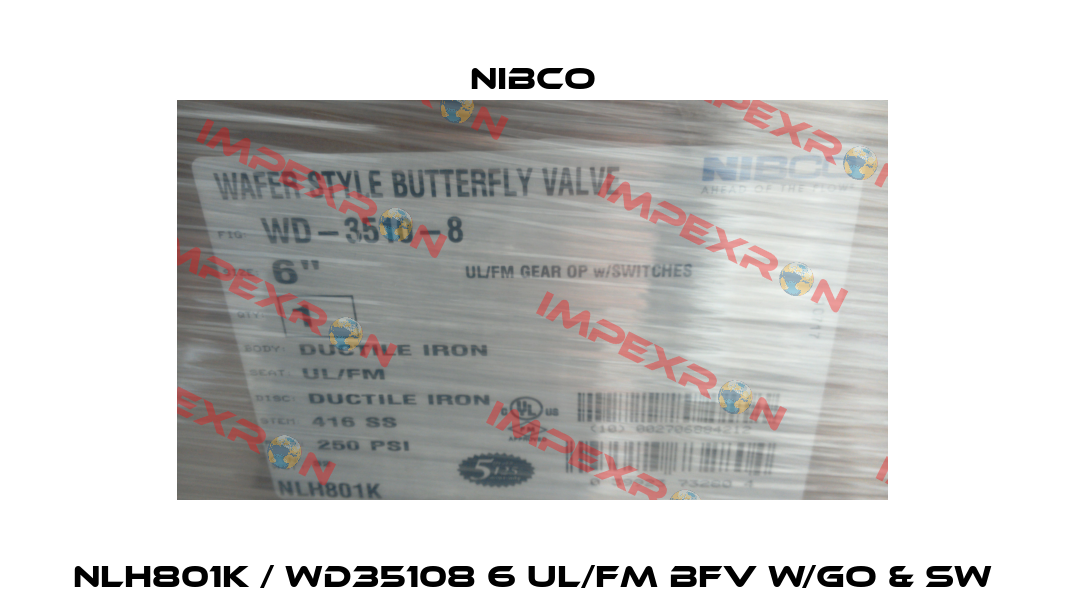 NLH801K / WD35108 6 UL/FM BFV W/GO & SW Nibco