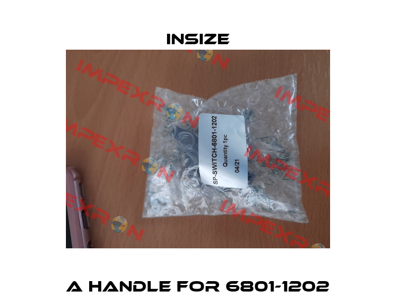 a handle for 6801-1202 INSIZE