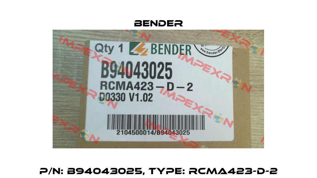 P/N: B94043025, Type: RCMA423-D-2 Bender