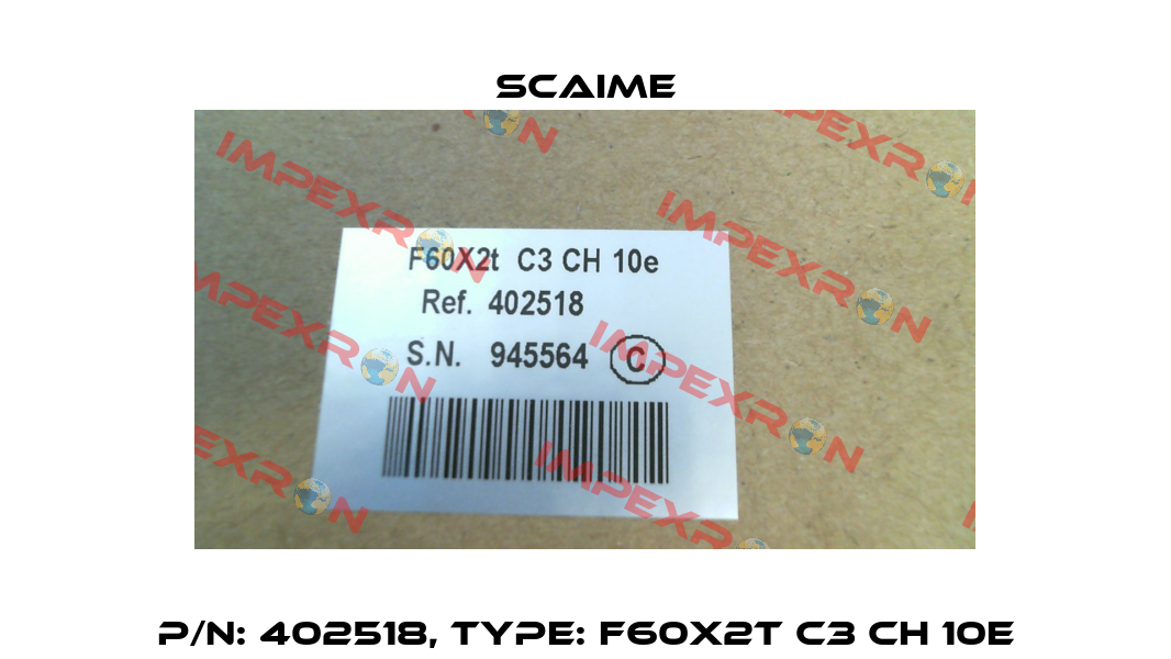 P/N: 402518, Type: F60X2t C3 CH 10e Scaime