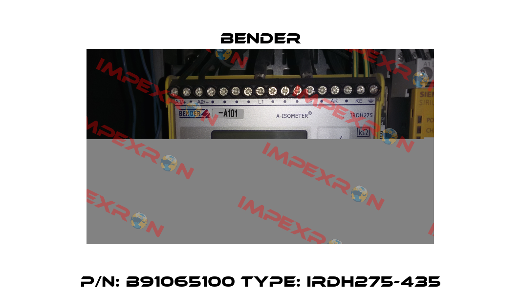 p/n: B91065100 type: IRDH275-435 Bender
