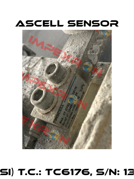 CF (CFSI) T.C.: TC6176, S/N: 1349917 Ascell Sensor