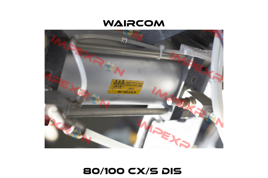 80/100 CX/S DIS  Waircom