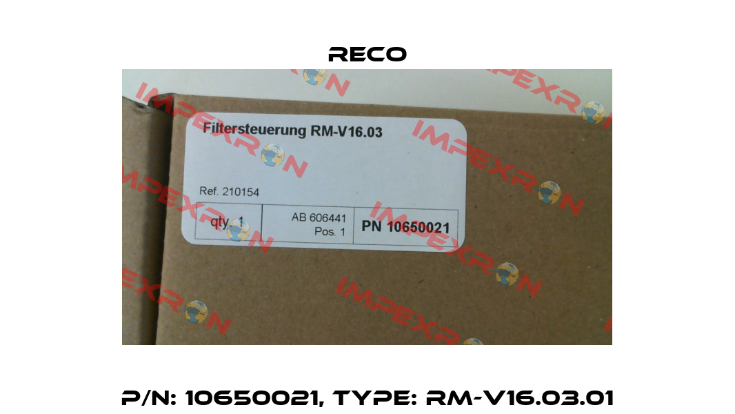 P/N: 10650021, Type: RM-V16.03.01 Reco