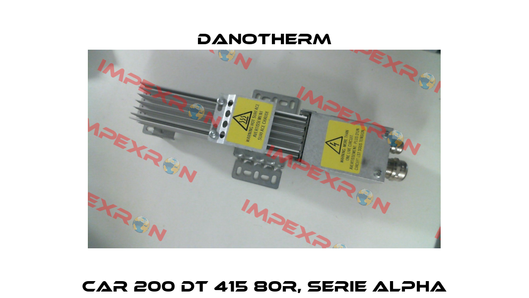 CAR 200 DT 415 80R, Serie ALPHA Danotherm