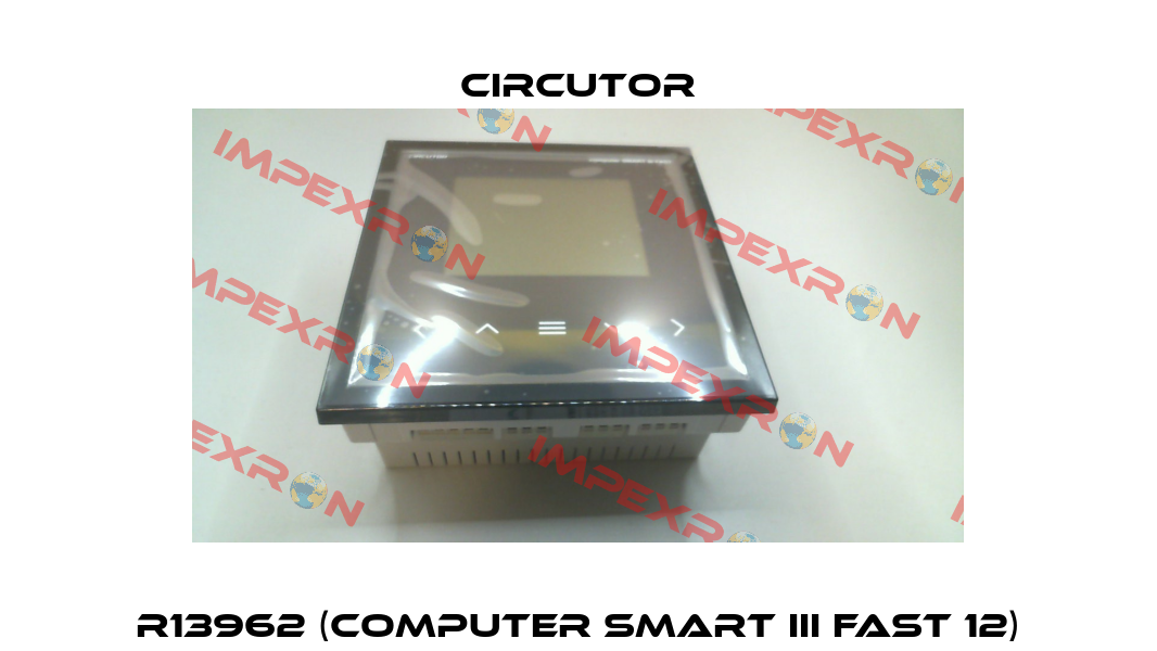 R13962 (Computer Smart III FAST 12) Circutor