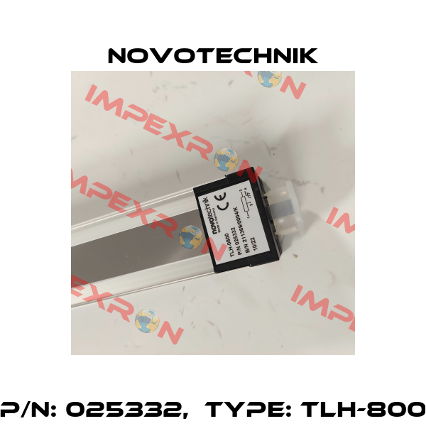 P/N: 025332,  Type: TLH-800 Novotechnik