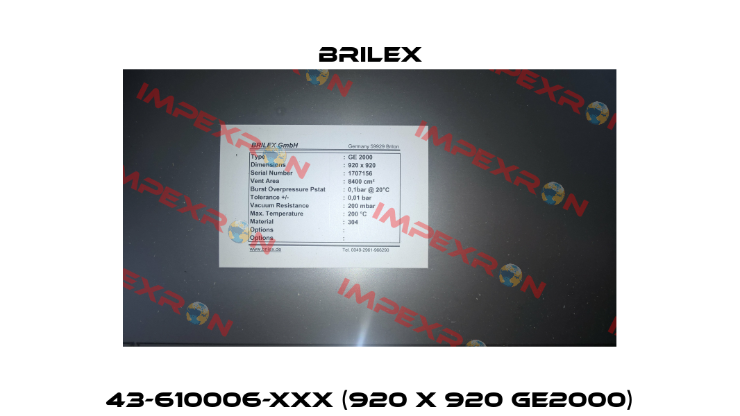 43-610006-XXX (920 X 920 GE2000) Brilex