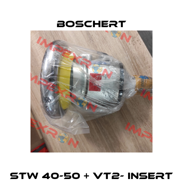 STW 40-50 + VT2- insert Boschert