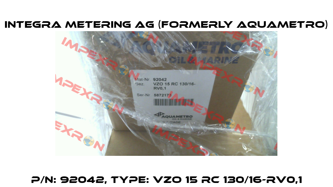 p/n: 92042, Type: VZO 15 RC 130/16-RV0,1 Integra Metering AG (formerly Aquametro)