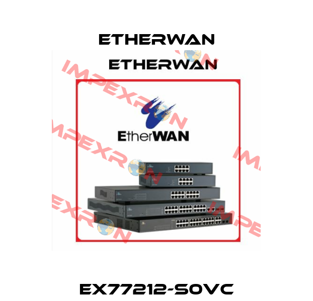 EX77212-S0VC Etherwan