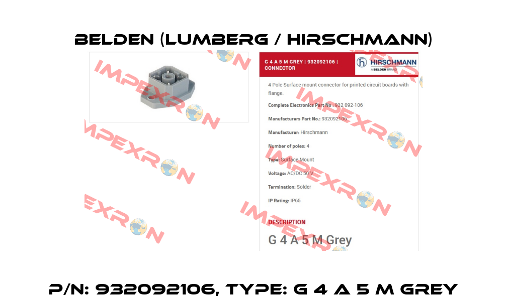 P/N: 932092106, Type: G 4 A 5 M grey Belden (Lumberg / Hirschmann)