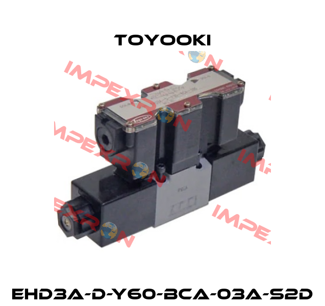 EHD3A-D-Y60-BCA-03A-S2D Toyooki