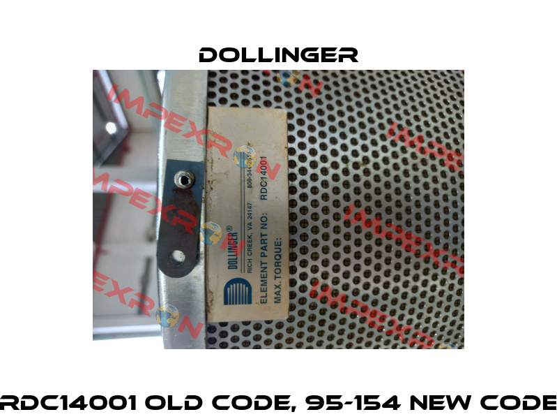 RDC14001 old code, 95-154 new code DOLLINGER