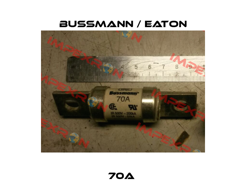 70A  BUSSMANN / EATON