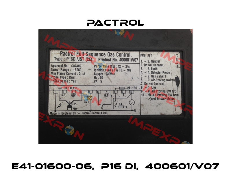 E41-01600-06,  P16 DI,  400601/V07 Pactrol