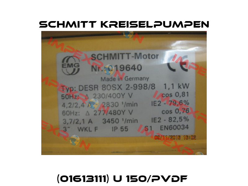 (01613111) U 150/PVDF  Schmitt Kreiselpumpen