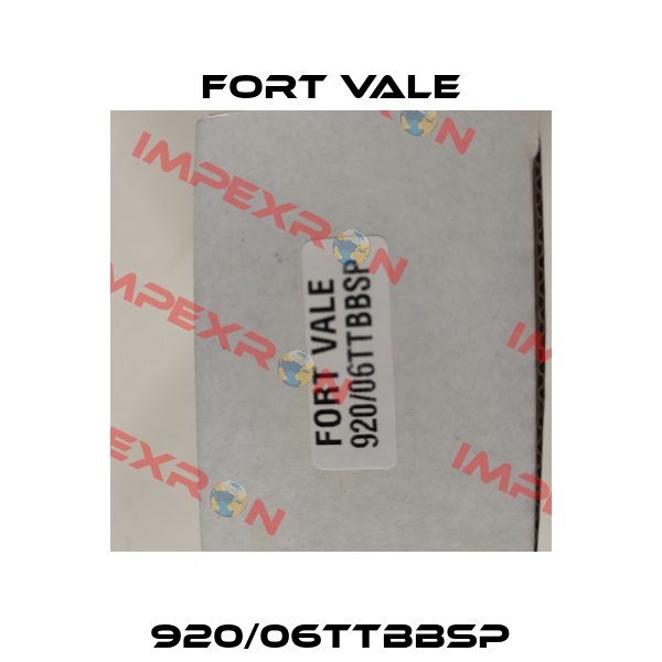 920/06TTBBSP Fort Vale
