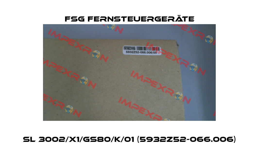SL 3002/X1/GS80/K/01 (5932Z52-066.006) FSG Fernsteuergeräte