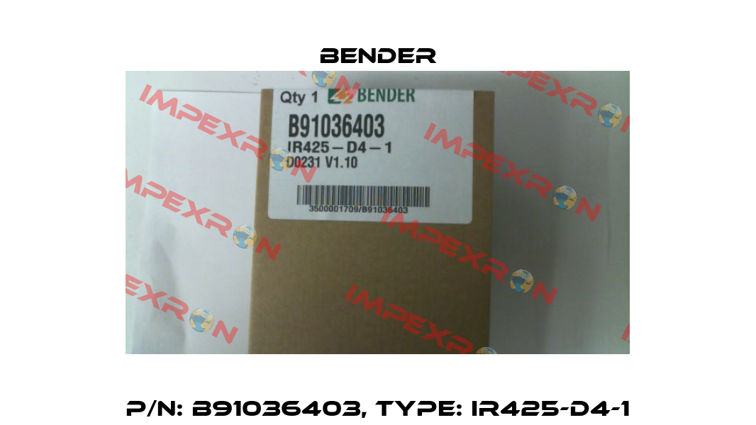 p/n: B91036403, Type: IR425-D4-1 Bender