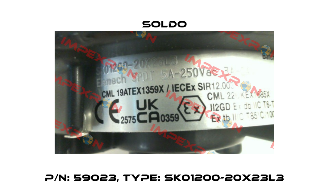 P/N: 59023, Type: SK01200-20X23L3 Soldo